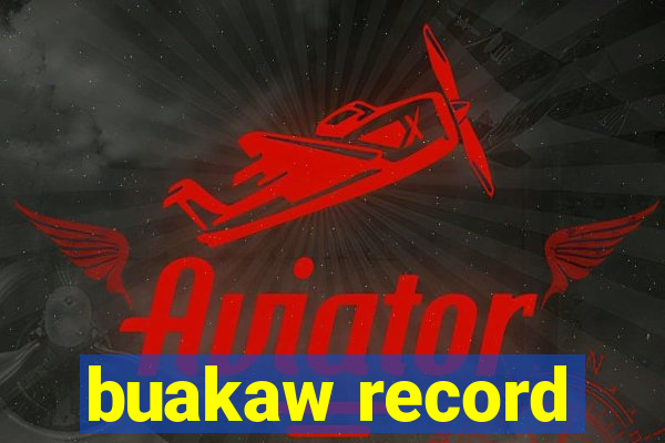 buakaw record